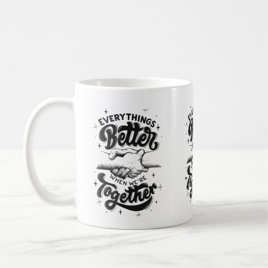Mantra der Tasse: besser zusammenarbeiten Kaffeetasse (Links)