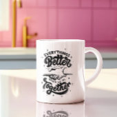 Mantra der Tasse: besser zusammenarbeiten Kaffeetasse