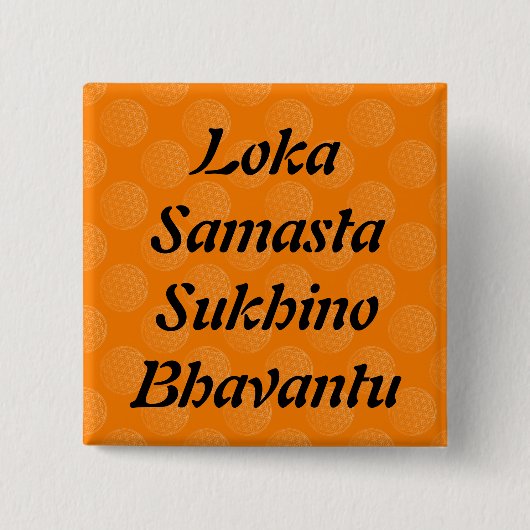 Mantra für den Weltfrieden | Blume des Lebens Button (Vorderseite)