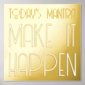 Mantra machen, dass es passiert Gold Foliendrucke (Vorderseite)