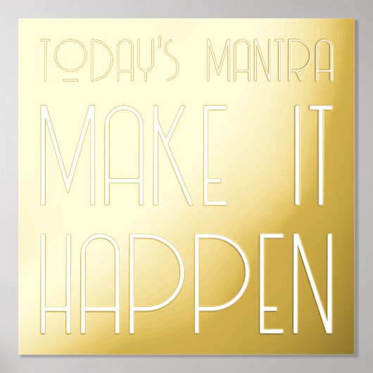 Mantra machen, dass es passiert Gold Foliendrucke (Vorderseite)