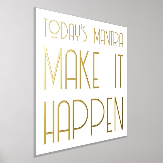 Mantra machen es passieren Zitat Gold Foil Prints Foliendrucke (Ablage )