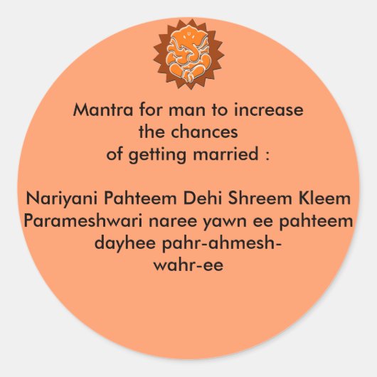 Mantra zur Erhöhung der Heiratschancen Runder Aufkleber (Vorderseite)