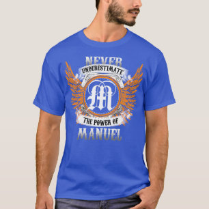 Manuel Name Shirt unterschätzt nie den Power