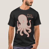 Many Feelings Cute Octopus Illustration T-Shirt (Vorderseite)