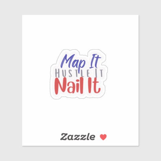Map It Hustle It Nail It Sticker (Blatt)