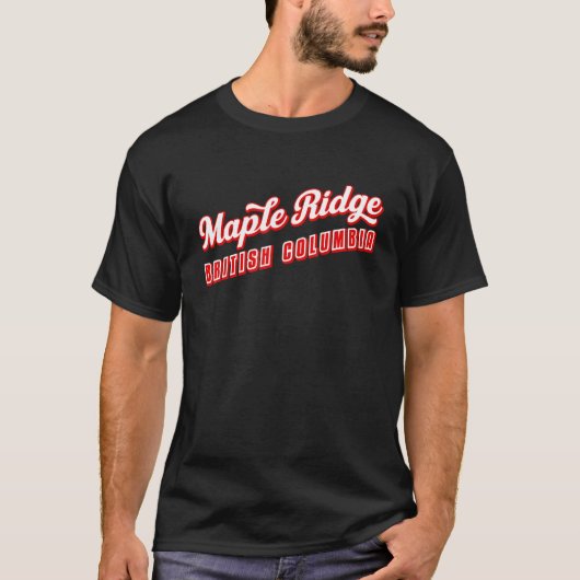 Maple Ridge British Columbia T-Shirt (Vorderseite)