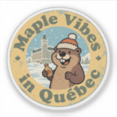 Maple Vibes in Québec mit dem Funny Beaver Aufkleber (Vorderseite)