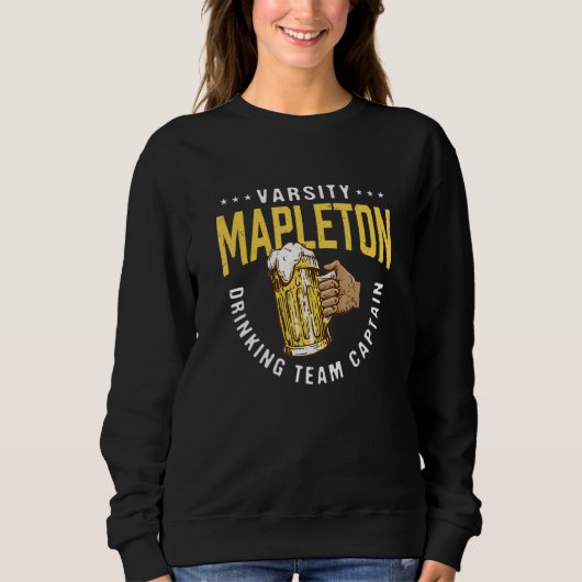 Mapleton Drink Team Captain Beer Spaß Sweatshirt (Vorderseite)
