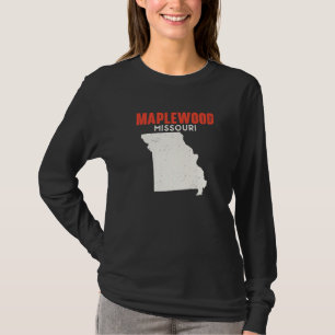 Maplewood Missouri USA Staat America Travel Missou T-Shirt