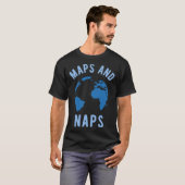 Maps and Naps Geographyeacher T-Shirt (Vorne ganz)