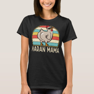 Maran Mama Niedlich Chicken Breed Maran Mama Bauer T-Shirt