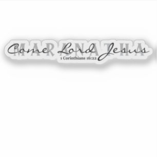 Maranatha- Komm Herr Jesus Aufkleber