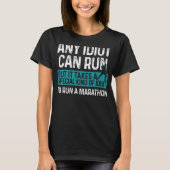 Marathon-Frauen laufen Idiot Marathoner 26 2 Run T-Shirt (Vorderseite)