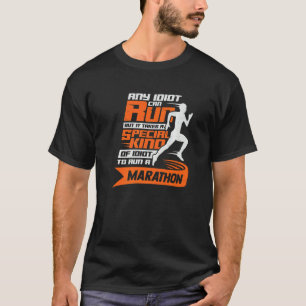 Marathon für einen Marathonläufer T-Shirt