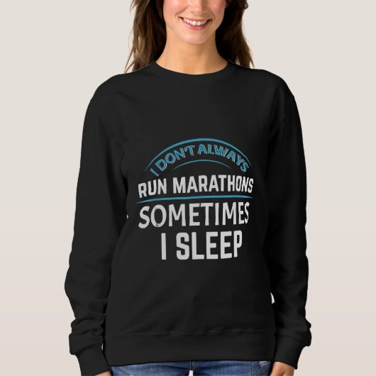 Marathon-Langstreckenläufer nicht immer Sweatshirt (Vorderseite)