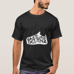 Marathon Runner Marathoner Marathon Running Shoe T-Shirt
