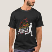 Marathon-Runner-Pride wird Pizza laufen T-Shirt (Vorderseite)