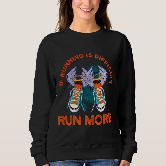 Marathon Runner Workout Motivierend Run Sweatshirt (Vorderseite)