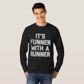 Marathon Shirt Es ist ein Funner mit einem Runner- (Vorne ganz)