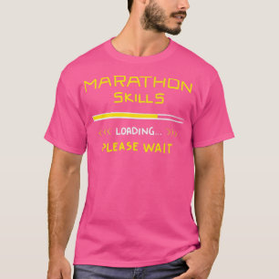 Marathon Skills Loading Runner Geschenk Funny Zita T-Shirt