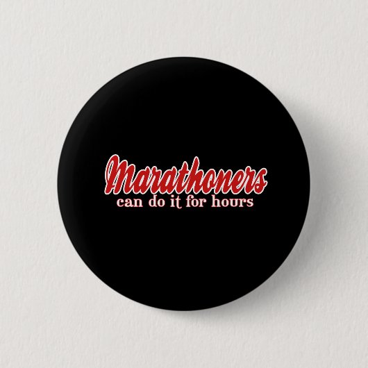 Marathoners können es stundenlang tun button (Vorderseite)