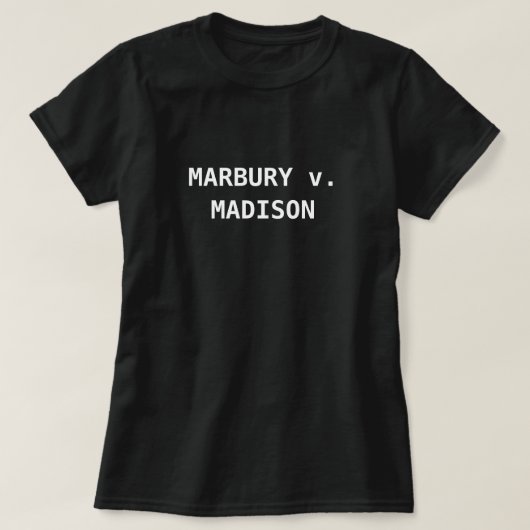 Marbury / Madison Judicial Review T-Shirt (Design vorne)