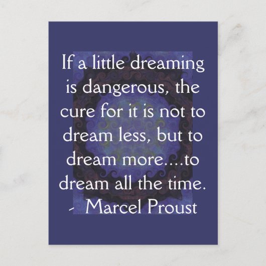 Marcel Proust zitieren über Träume und Träume Postkarte (Vorderseite)