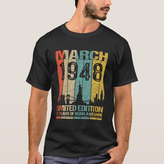 March 1948 Limited Edition 74 Years Of Being Aweso T-Shirt (Vorderseite)