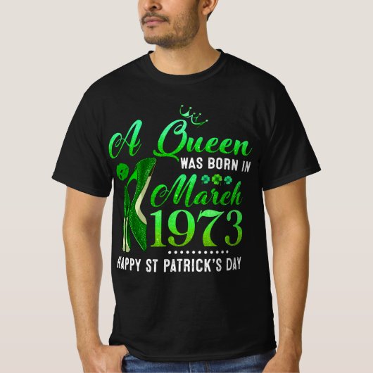 March 1973 50th Birthday Happy St Patrick's Day T-Shirt (Vorderseite)