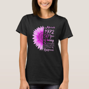 March Girl 1972  50 Years Old 50th Birthday T-Shirt