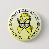 March is Endometriosis Month Button (Vorderseite)
