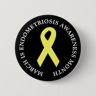 March of Endometriosis Awareness Month Button