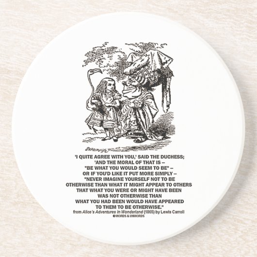 Märchenland ist, was Sie scheinen würden, zu sein Getränkeuntersetzer (Vorne)