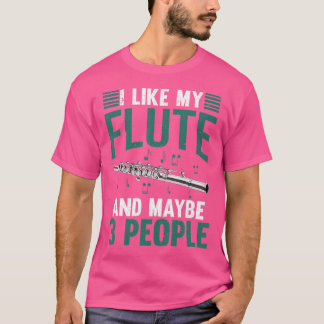 Marching Band Flutist Funny Flute Player Musiker T-Shirt