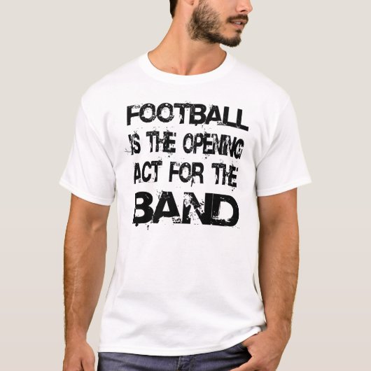 Marching Band Funny Sprichwort T-Shirt (Vorderseite)