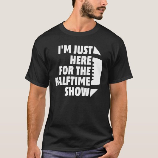 Marching Band Ich bin nur für die halbe Show hier T-Shirt (Vorderseite)