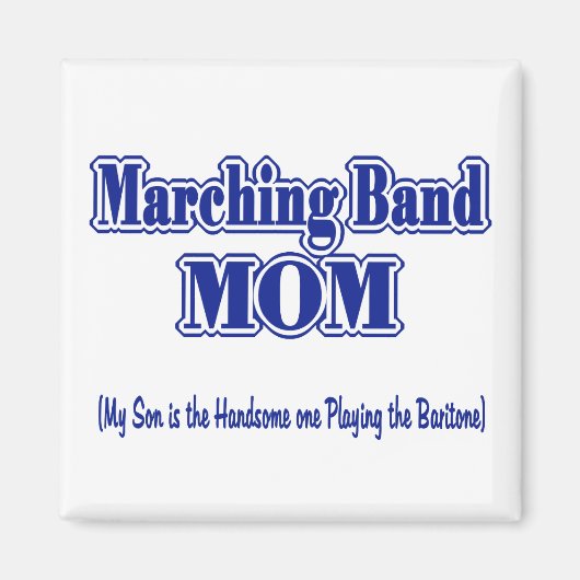 Marching Band Mama / Baritone Magnet (Vorne)