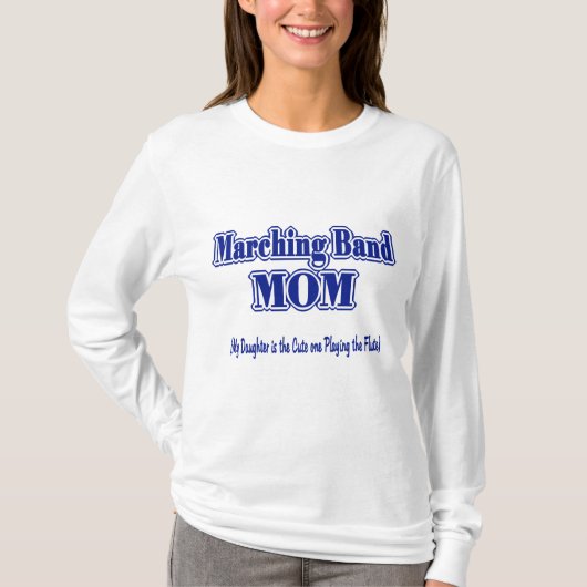 Marching Band Mama/Flute T-Shirt (Vorderseite)