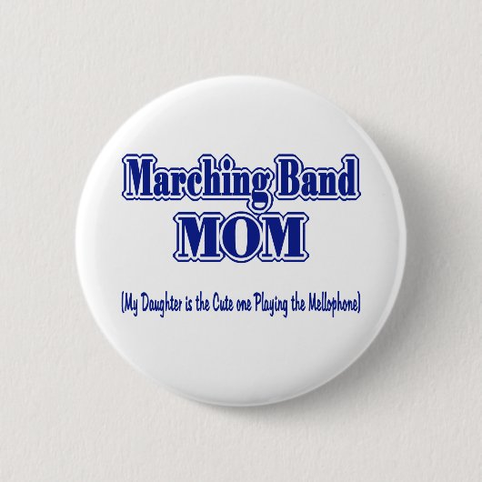 Marching Band Mama/Mellophone Button (Vorderseite)