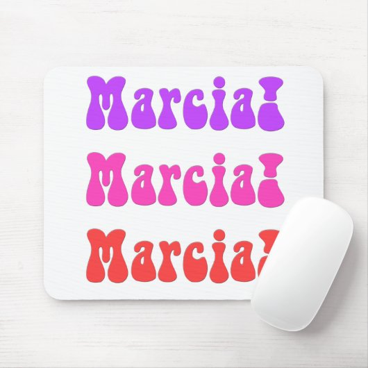 Marcia! Marcia! Marcia! Mousepad (Mit Mouse)