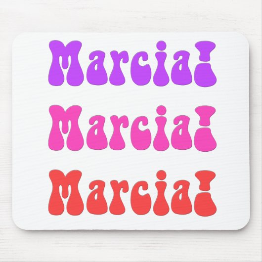 Marcia! Marcia! Marcia! Mousepad (Vorne)