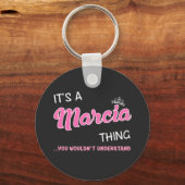 Marcia, was du nicht verstehen würdest schlüsselanhänger (Vorderseite)