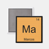 Marcos Name Chemistry Element Periodic Table Magnet (Vorderseite/Rückseite)