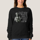 Marcus Aurelius belebt die Schönheit der Lebenssta Sweatshirt (Vorderseite)