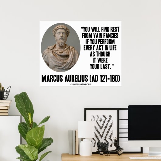 Marcus Aurelius findet Erholung aus vergeblichen F Poster (Heimbüro)