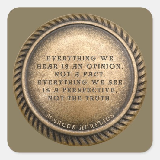 Marcus Aurelius Quote Opinionated Coin Quadratischer Aufkleber (Vorderseite)