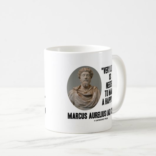Marcus Aurelius sehr wenig benötigt, glückliches Kaffeetasse (VorderseiteRechts)