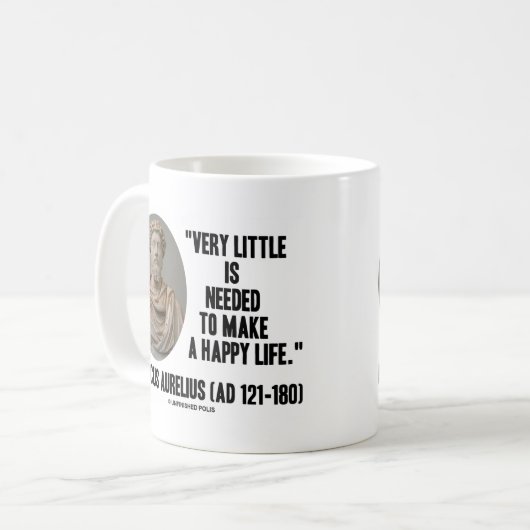 Marcus Aurelius sehr wenig benötigt, glückliches Kaffeetasse (Vorderseite Links)