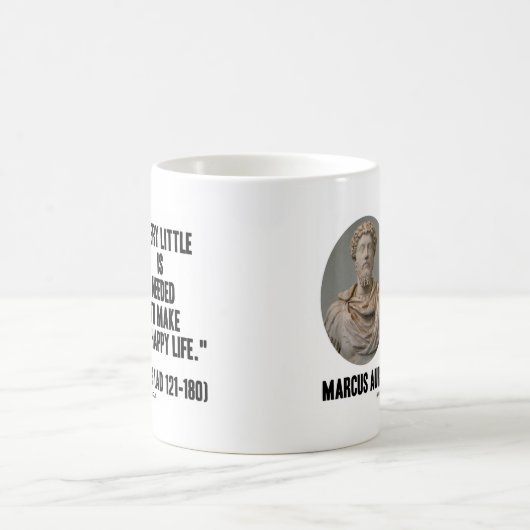 Marcus Aurelius sehr wenig benötigt, glückliches Kaffeetasse (Mittel)